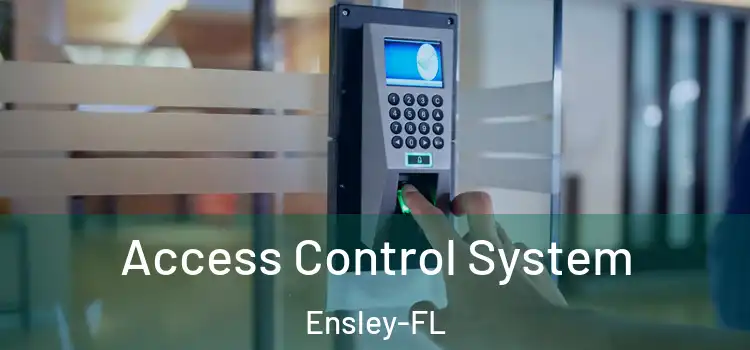  Access Control System Ensley-FL