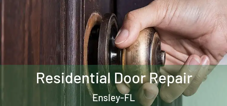 Residential Door Repair Ensley-FL