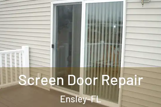  Screen Door Repair Ensley-FL